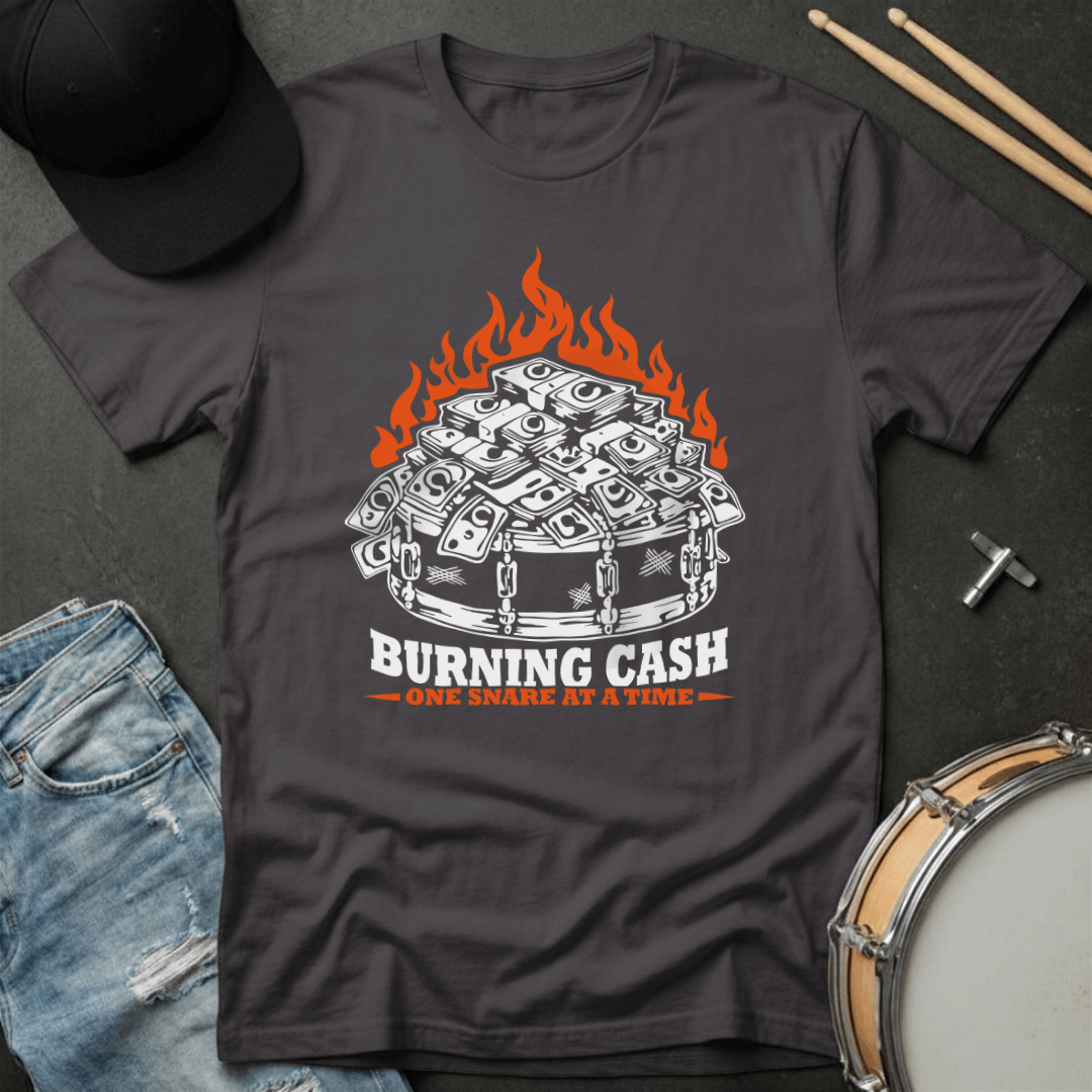 T-Shirt Burning Cash One Snare At A Time