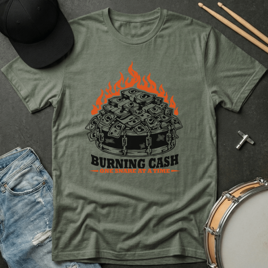 T-Shirt Burning Cash One Snare At A Time