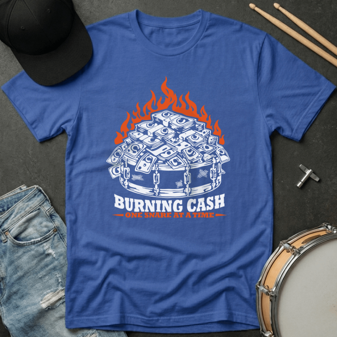 T-Shirt Burning Cash One Snare At A Time
