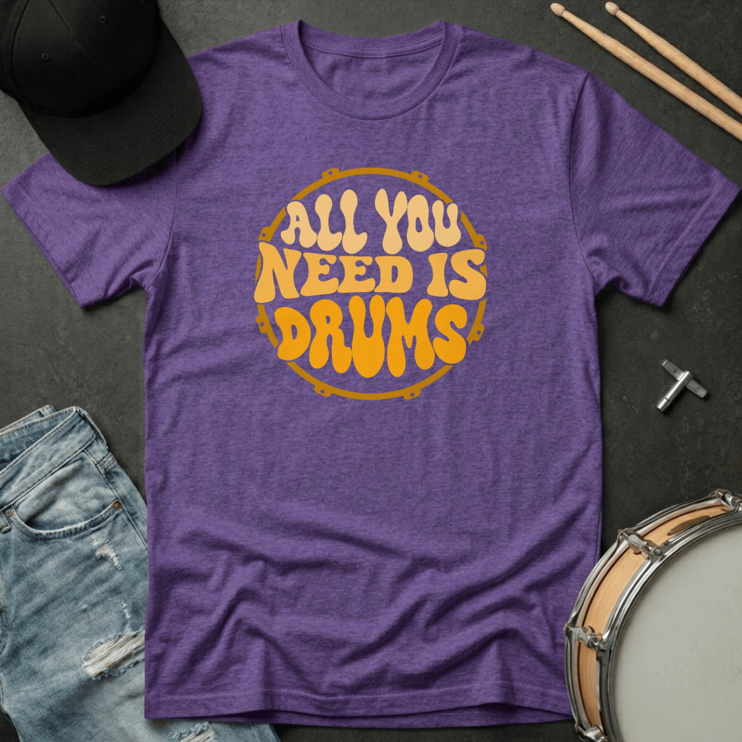 T-Shirt All You Need Is Drums T-Shirt