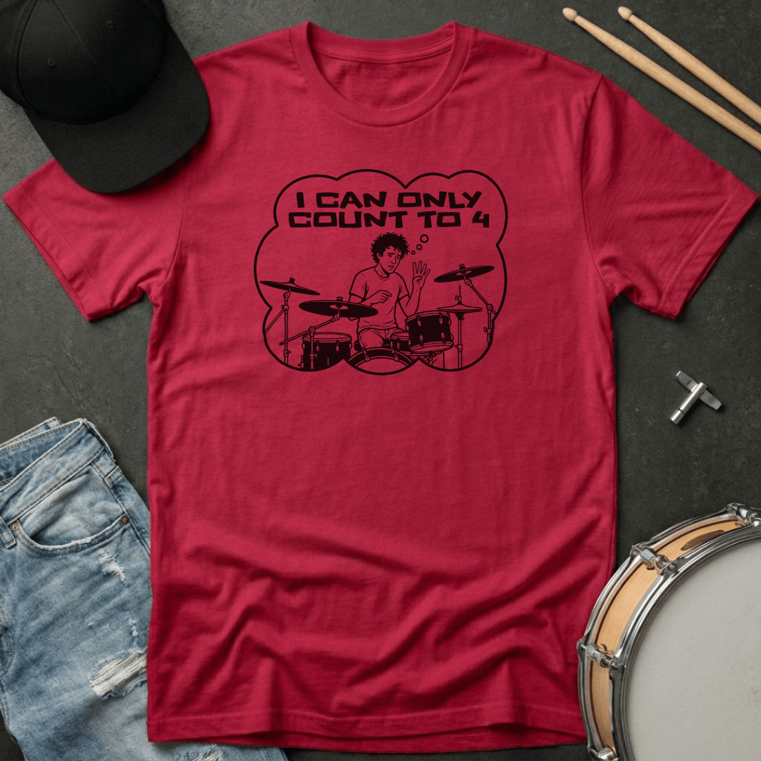 T-Shirt I Can Only Count to 4 T-Shirt