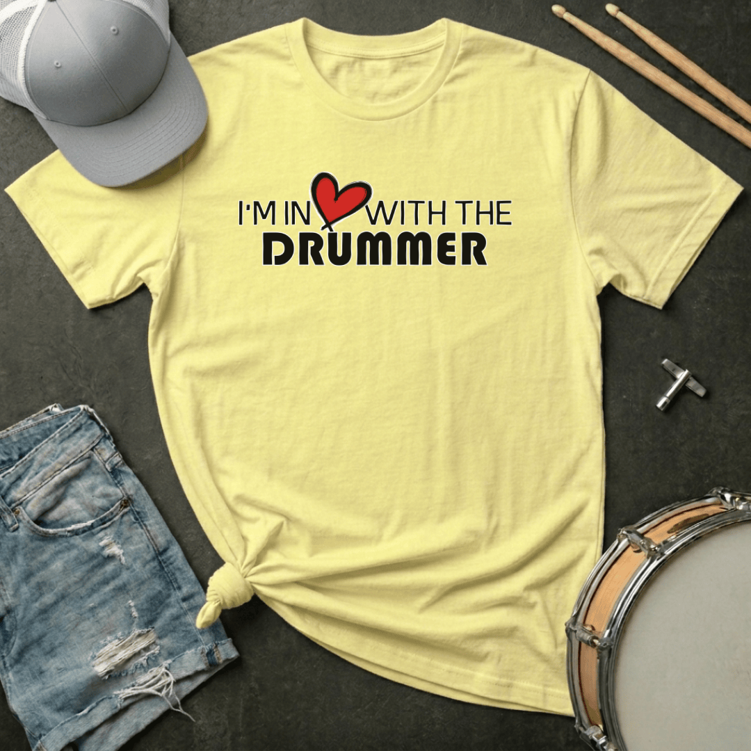 T-Shirt I'm In ❤️ With The Drummer T-Shirt