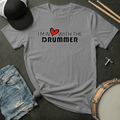 T-Shirt I'm In ❤️ With The Drummer T-Shirt