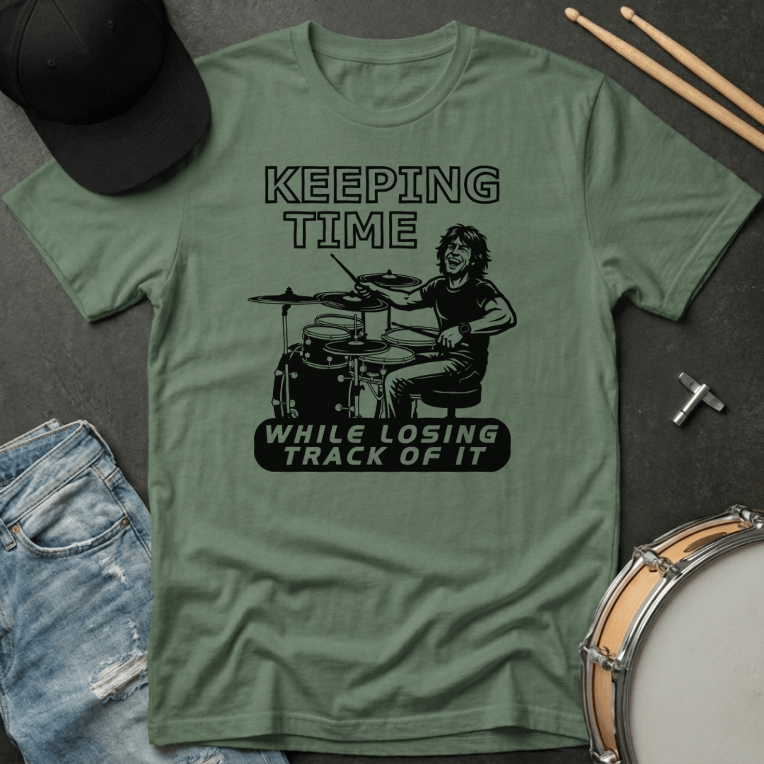 T-Shirt Keeping Time While Losing Track of It T-Shirt