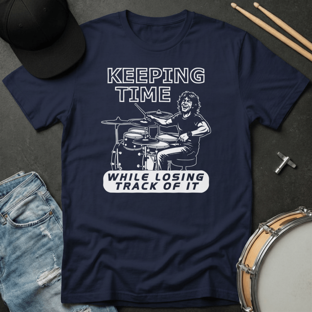 T-Shirt Keeping Time While Losing Track of It T-Shirt