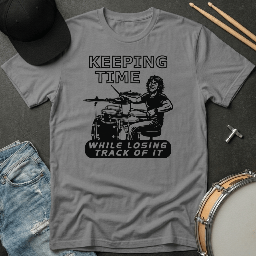 T-Shirt Keeping Time While Losing Track of It T-Shirt