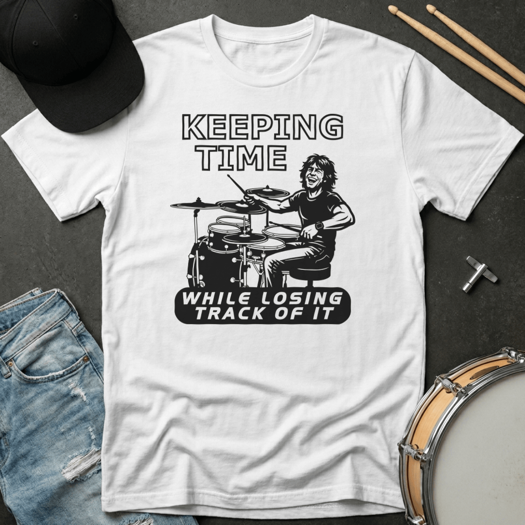 T-Shirt Keeping Time While Losing Track of It T-Shirt