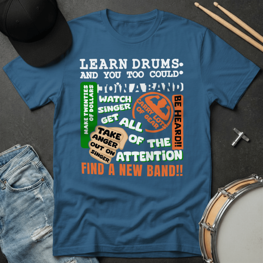 T-Shirt Learn Drums - And You Too Could T-Shirt