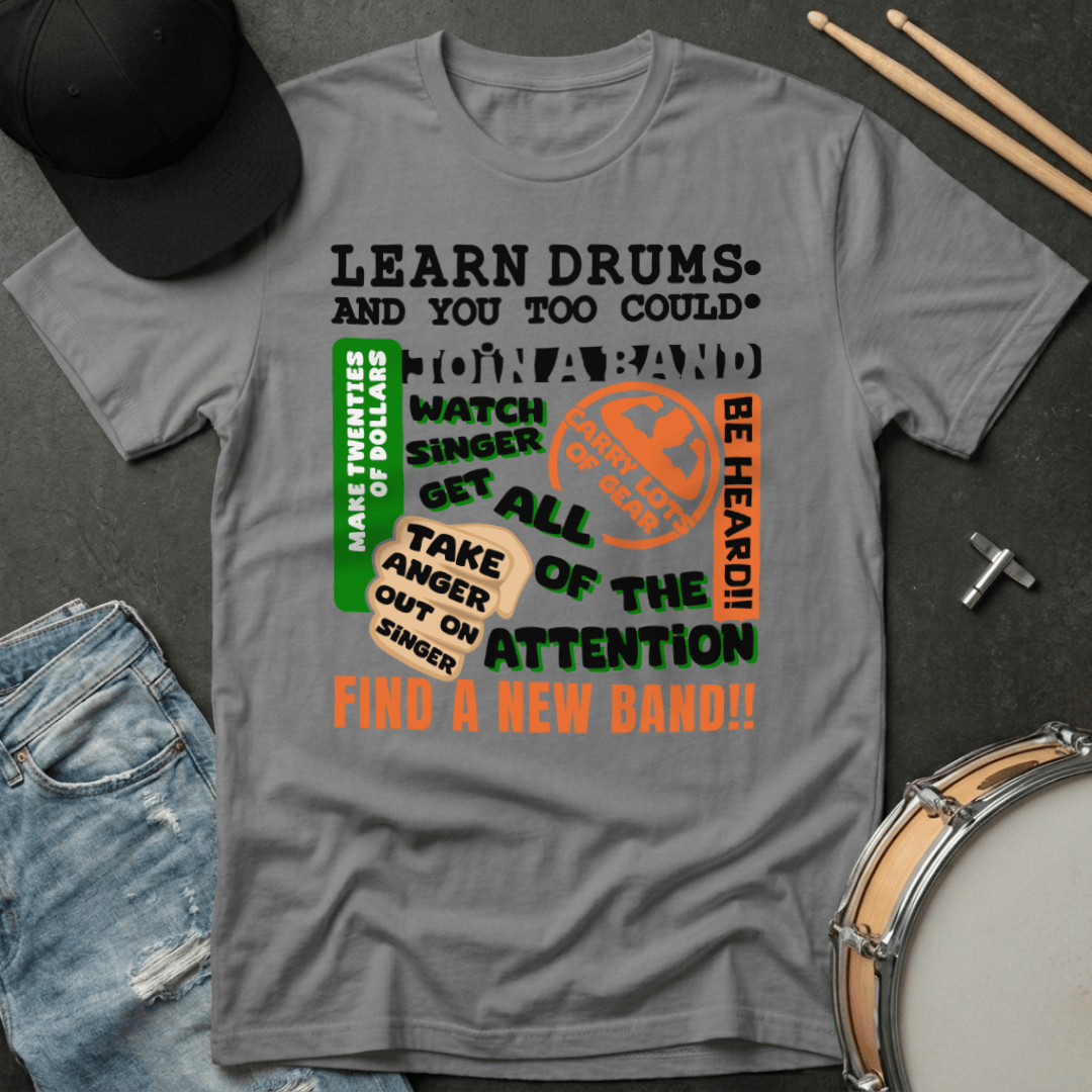 T-Shirt Learn Drums - And You Too Could T-Shirt